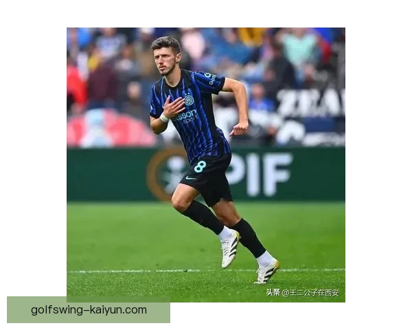 阿切尔比在国米表现稳健，成为后防线重要支柱